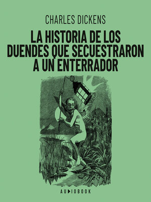 cover image of La historia de los duendes que secuestraron a un enterrador